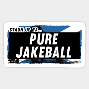 Scottish Insults / Chat Up Lines: Pure Jakeball Sticker